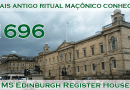 O mais antigo ritual maçônico conhecido – MS Edinburgh Register House (1696)